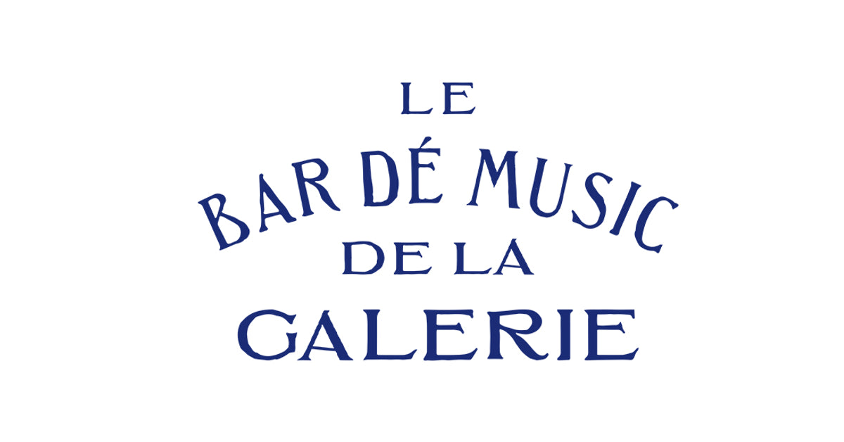 Le Bar Dé Music De La Galerie – LE BAR BOUTIQUE